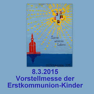 Vorstellmesse der Erstkommunion-Kinder